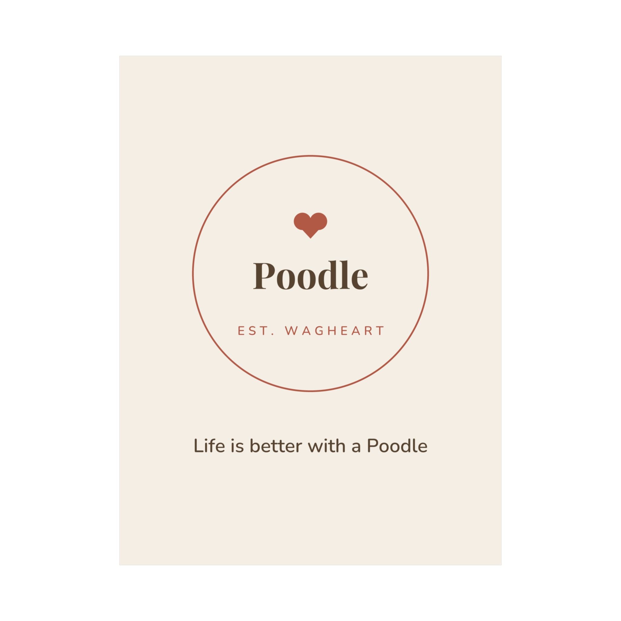 Poodle Art Print — Life is better with a Poodle