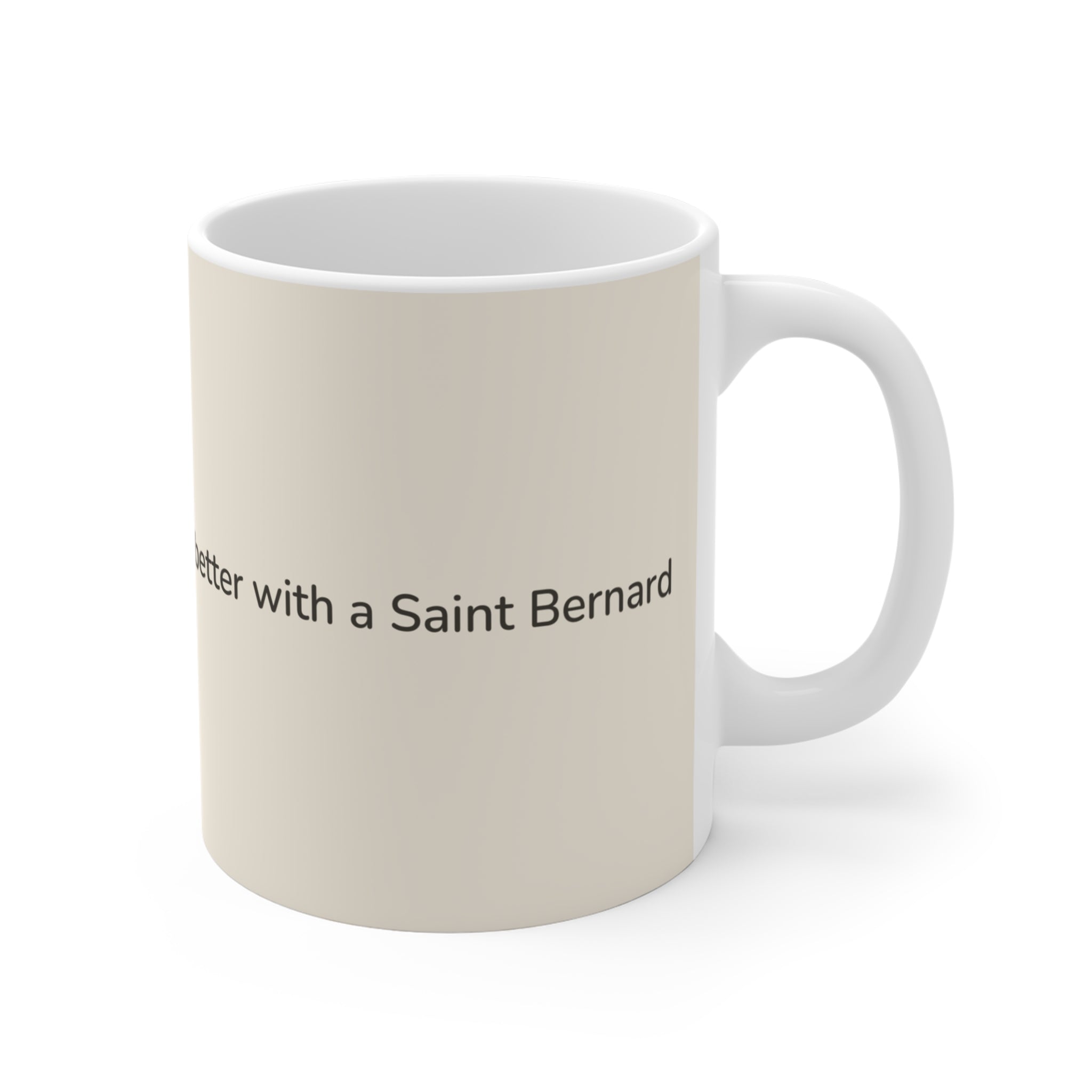 Saint Bernard Mug — Life is better with a Saint Bernard