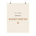Basset Hound Art Print — My heart belongs to a Basset Hound