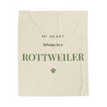 Rottweiler Cozy Blanket — My heart belongs to a Rottweiler