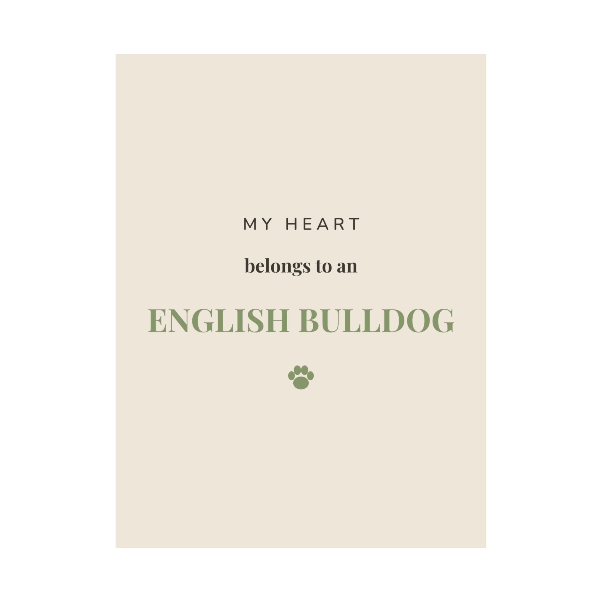 English Bulldog Art Print — My heart belongs to an English Bulldog