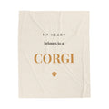 Corgi Cozy Blanket — My heart belongs to a Corgi