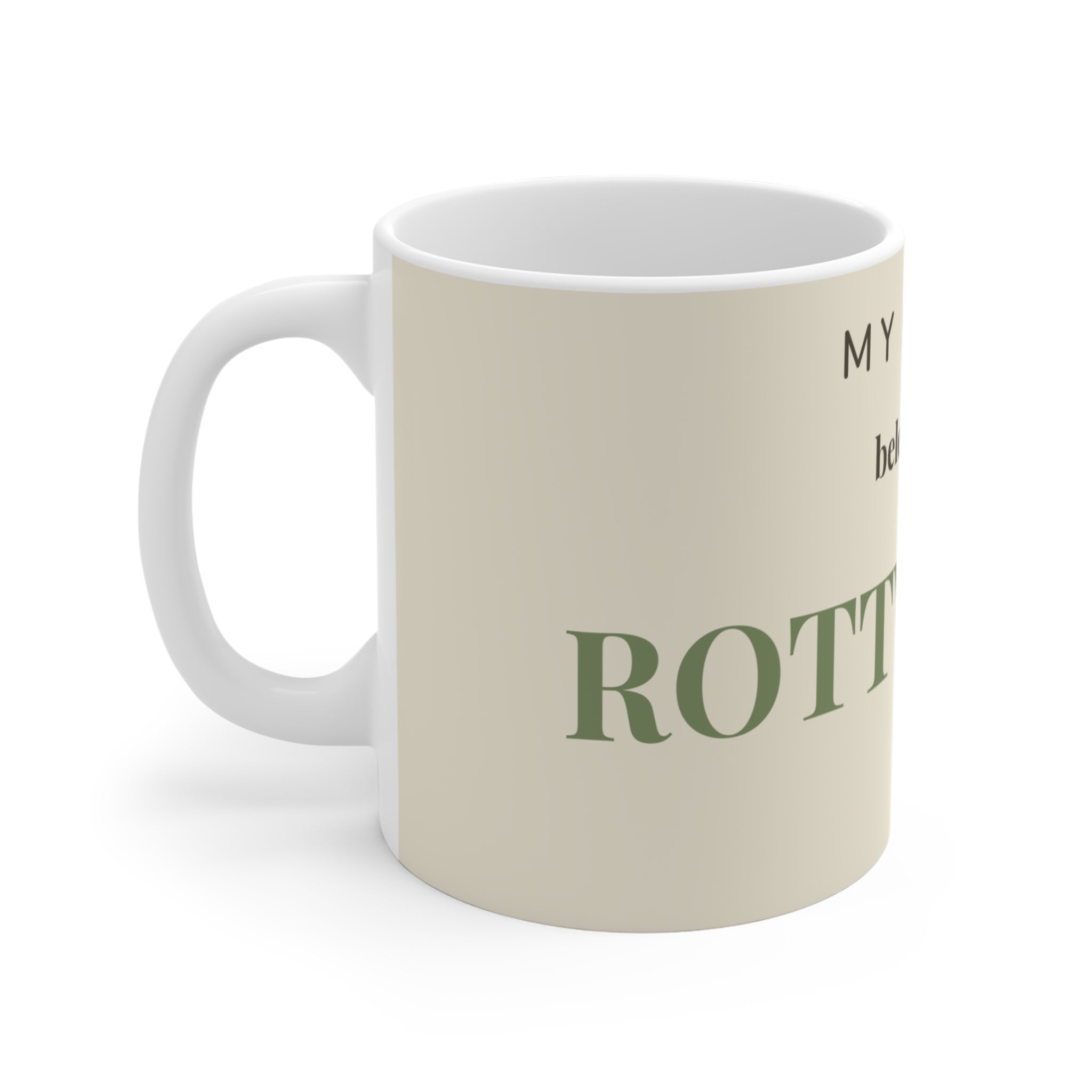 Rottweiler Mug — My heart belongs to a Rottweiler