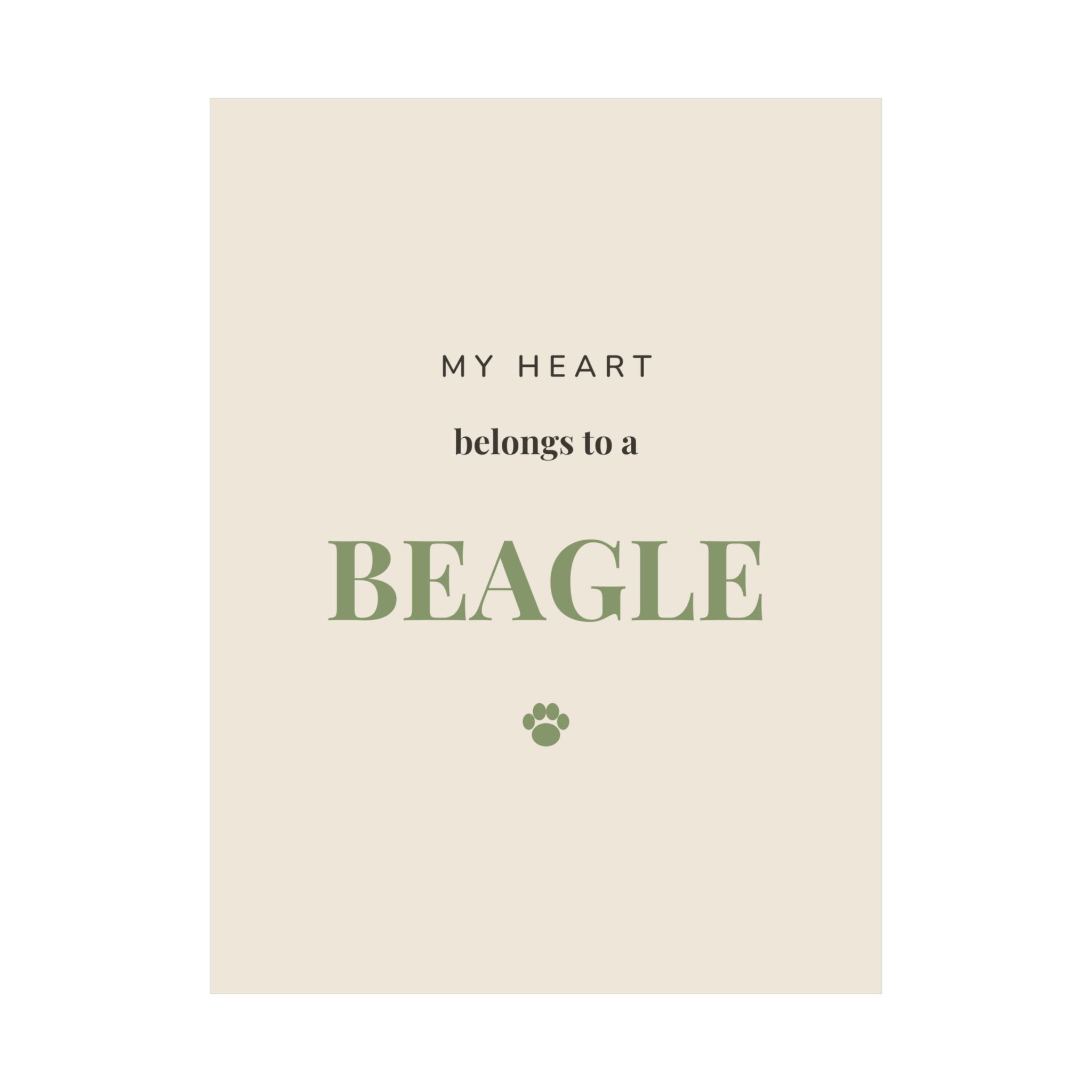 Beagle Art Print — My heart belongs to a Beagle