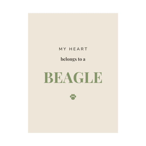 Beagle Art Print — My heart belongs to a Beagle