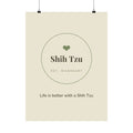 Shih Tzu Art Print — Life is better with a Shih Tzu