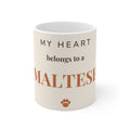 Maltese Mug — My heart belongs to a Maltese