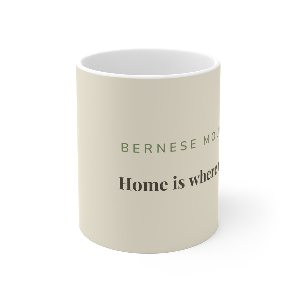 Bernese Mountain Dog Mug — Home is where my Berner is