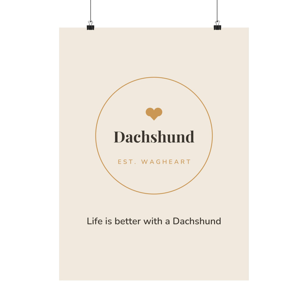 Dachshund Art Print — Life is better with a Dachshund