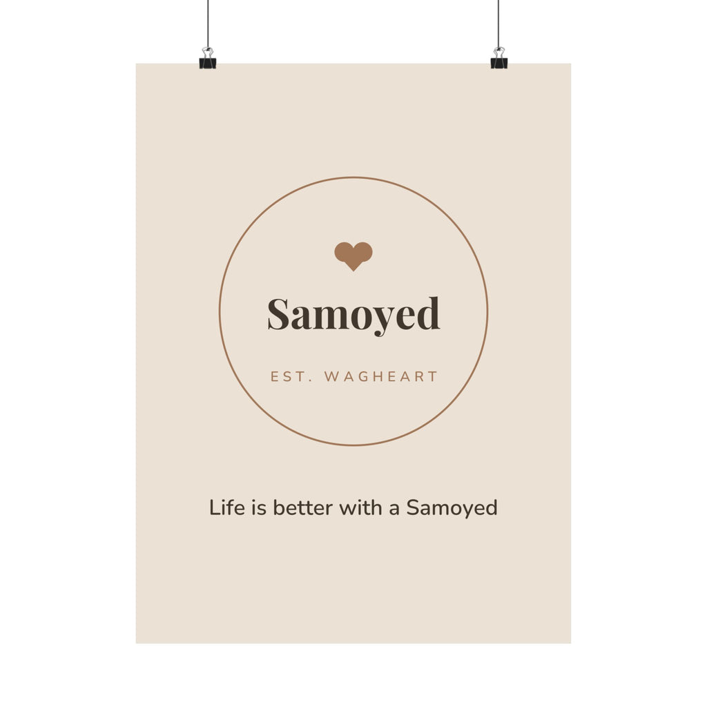 Samoyed Art Print — Life is better with a Samoyed
