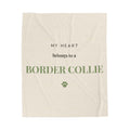 Border Collie Cozy Blanket — My heart belongs to a Border Collie