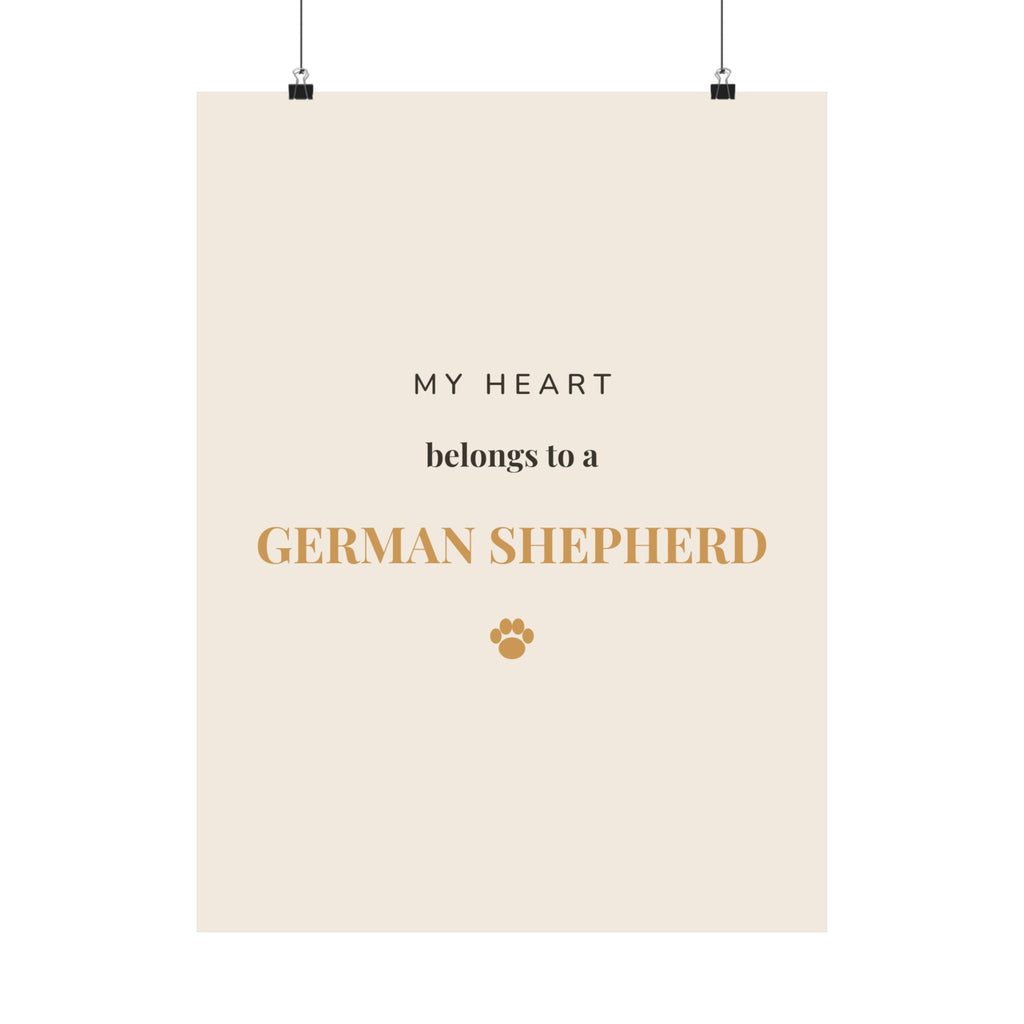 German Shepherd Art Print — My heart belongs to a German Shepherd