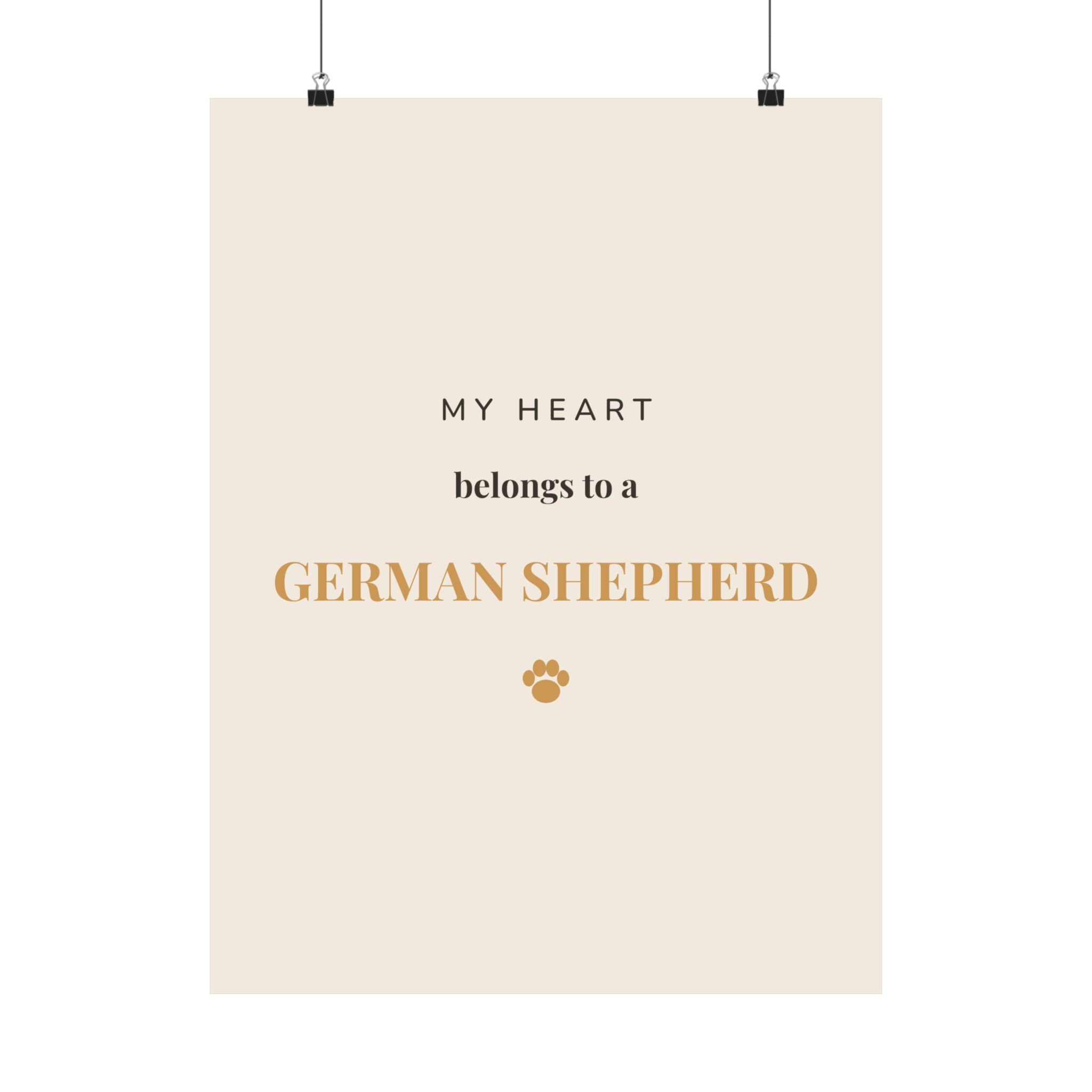 German Shepherd Art Print — My heart belongs to a German Shepherd