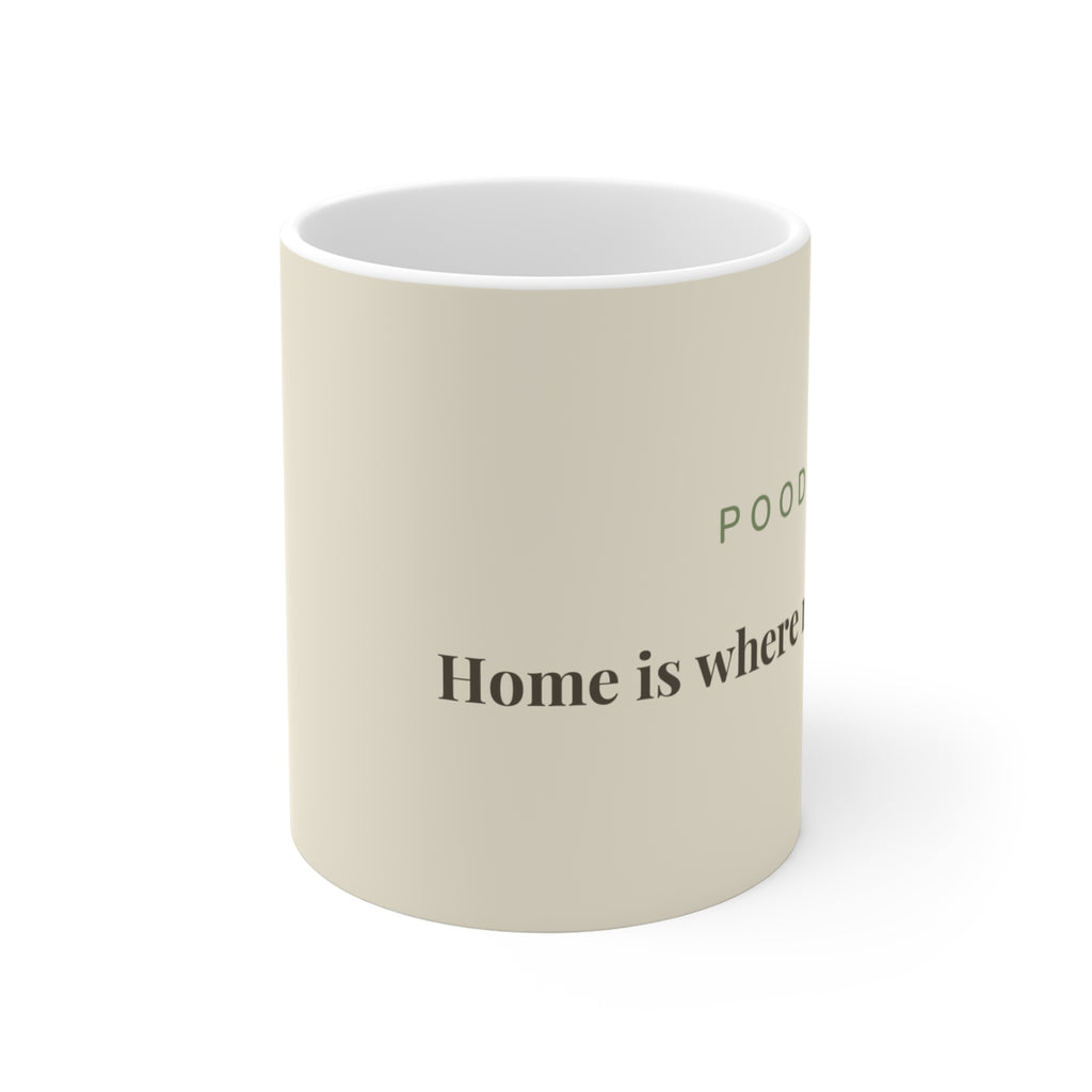 Poodle Mug — Home is where my Poodle is