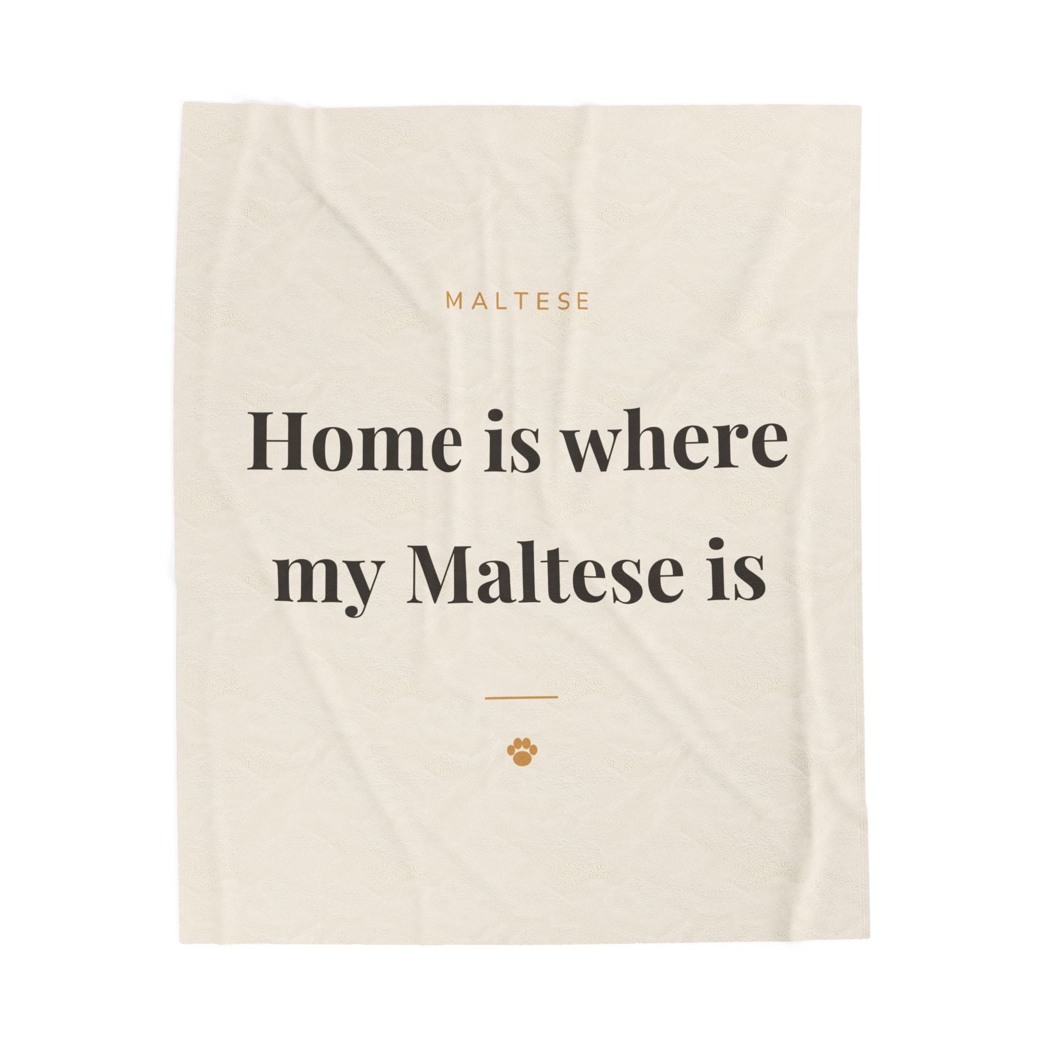 Maltese Cozy Blanket — Home is where my Maltese is