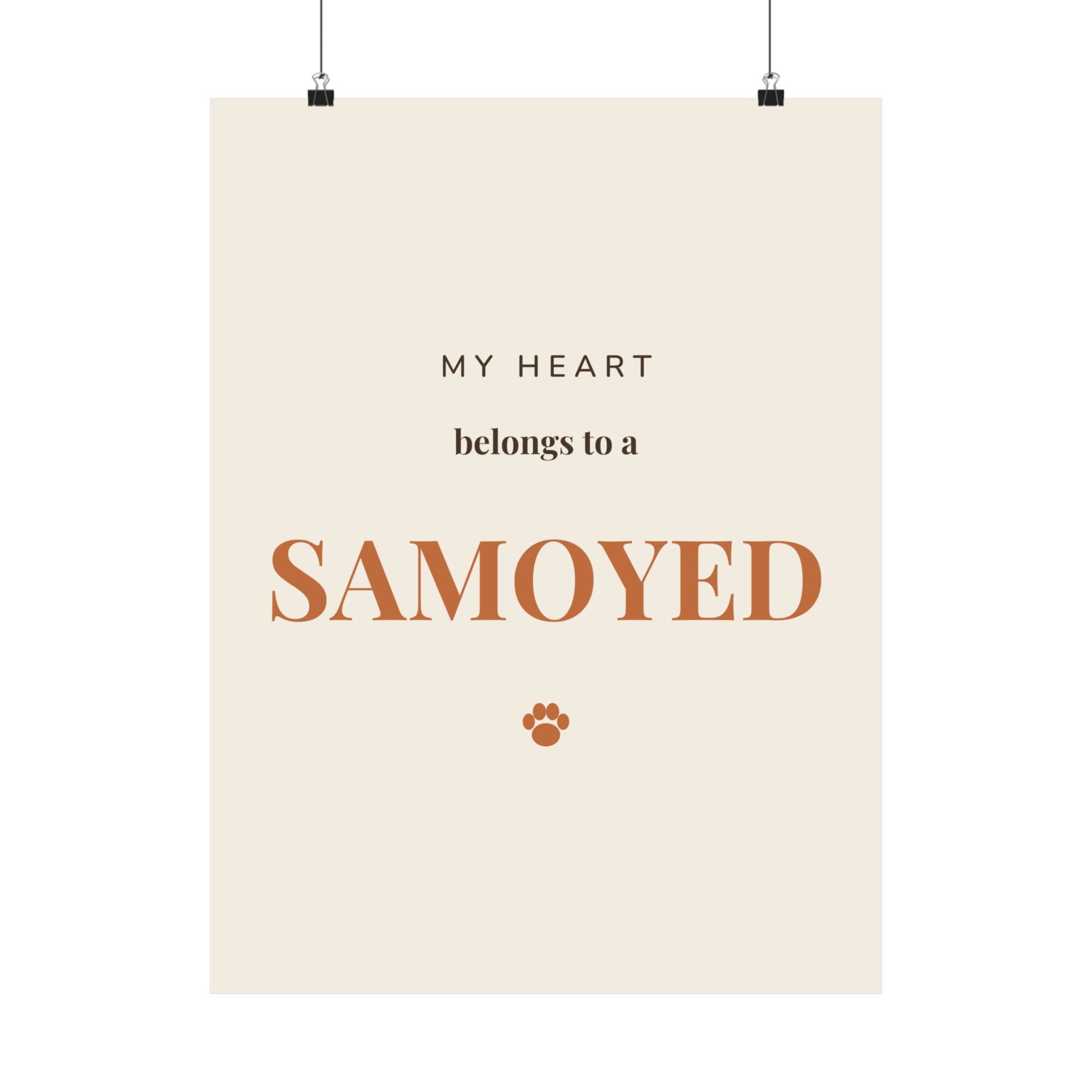 Samoyed Art Print — My heart belongs to a Samoyed
