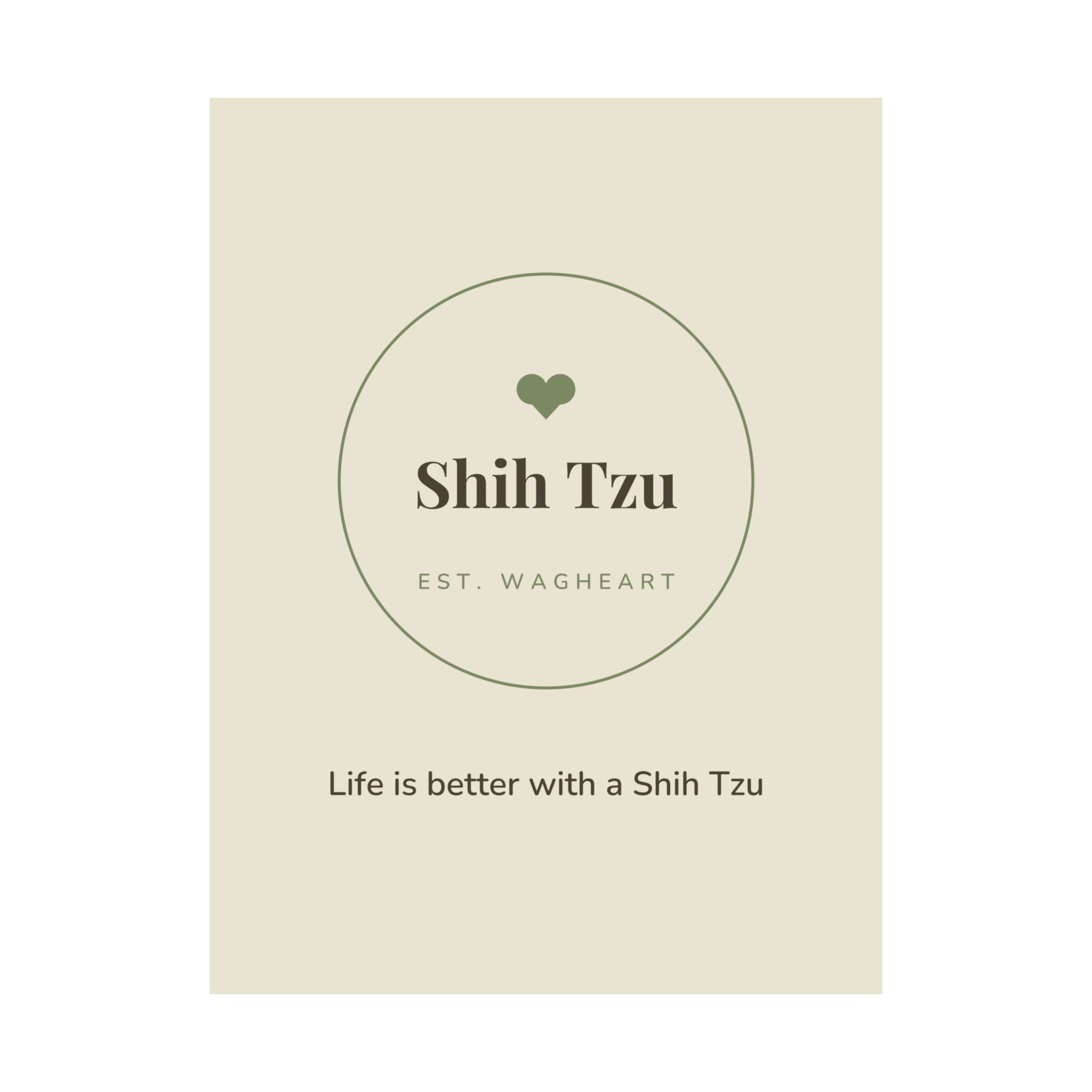 Shih Tzu Art Print — Life is better with a Shih Tzu