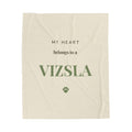 Vizsla Cozy Blanket — My heart belongs to a Vizsla